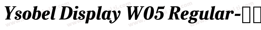 Ysobel Display W05 Regular字体转换